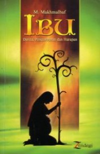 Image of Ibu : derita,pengorbanan dan harapan