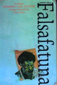 Image of Falsafatuna : pandangan Baqir AsShadr terhadap pelbagai aliran filsafat dunia