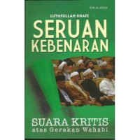 Image of Seruan kebenaran: suara kritis atas gerakan wahabi