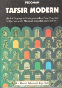 Image of Pedoman tafsir modern : buku pegangan mahasiswa dan para peneliti Al-Qur'an serta masalah-masalah keislaman