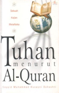 Image of Tuhan menurut Al-Quran : sebuah kajian metafisika