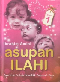 Image of Asupan ilahi (1) : agar tak salah mendidik amanat-Nya