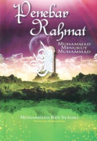 Image of Penebar rahmat : Muhammad menurut Muhammad