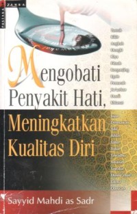 Image of Mengobati penyakit hati meningkatkan kualitas diri