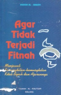 Image of Agar tidak terjadi fitnah : menjawab kemusykilan-kemusykilan kitab Syi'ah dan ajarannya