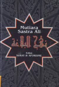 Image of Mutiara sastra Ali Nahjul Balaghah : edisi surat dan aforisme