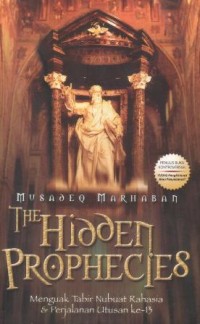 Image of The Hidden Prophecies : menguak tabir nubuat rahasia & perjalanan utusan ke-13