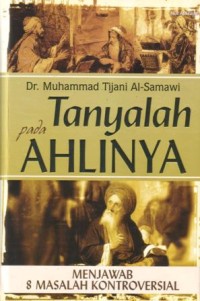 Image of Tanyalah pada ahlinya : menjawab 8 masalah kontroversial