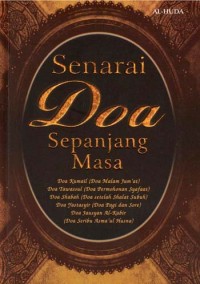 Image of Senarai doa sepanjang masa : doa Kumail (doa malam jum'at), doa Tawasul (doa permohonan syafaat), doa Shabah (doa setalah shalat subuh), doa Yastasyir (doa pagi dan sore), doa Jausyan al-Kabir (doa seribu asma'ul husna), doa al-Amn (doa keselamatan) (edisi lengkap)