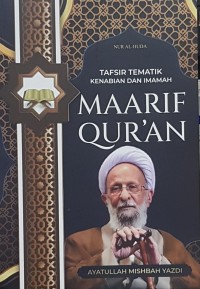 Image of Maarif Qur'an: Tafsir Tematik Kenabian dan Ibadah