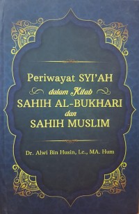 Image of Periwayat Syiah dalam kitab sahih al-bukhari dan sahih muslim