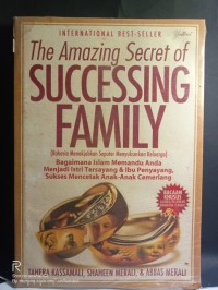 Image of The amazing secret of successing family (rahasia menakjubkan seputar menyukseskan keluarga) : bagaimana Islam memandu anda menjadi istri tersayang & ibu penyayang, sukses mencetak anak cemerlang