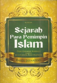 Image of Sejarah para pemimpin Islam : dari gerakan karbala sampai runtuhnya bani Marwan